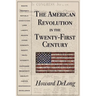 The American Revolution in the Twenty-First Century