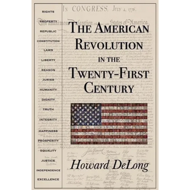 The American Revolution in the Twenty-First Century