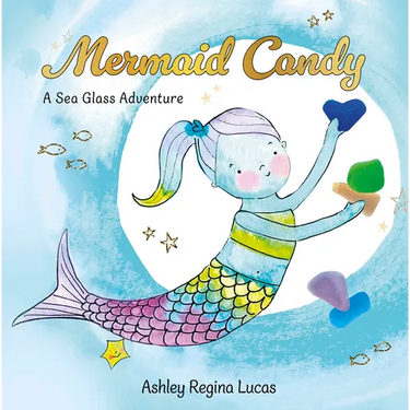 Mermaid Candy: A Sea Glass Adventure