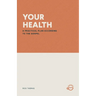 Your Health: A Practical Plan According to the Gospel