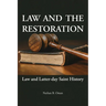Law and the Restoration: Law and Latter-day Saint History