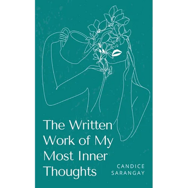 The Written Work of My Most Inner Thoughts