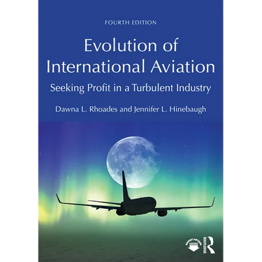 Evolution of International Aviation: Seeking Profit in a Turbulent Industry