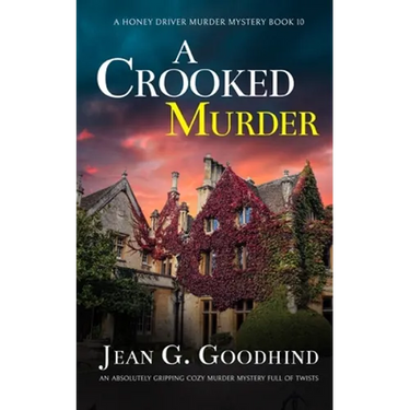 A CROOKED MURDER an absolutely gripping cozy murder mystery full of twists