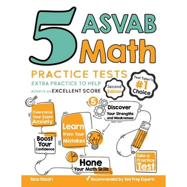 5 ASVAB Math Practice Tests: Extra Practice to Help Achieve an Excellent Score