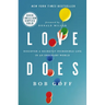 Love Does: Discover a Secretly Incredible Life in an Ordinary World - The Perfect Christian Graduation Gift to Celebrate Your Grad