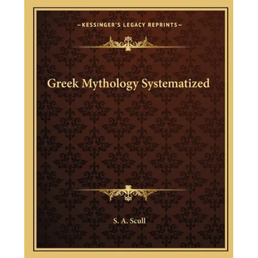 Greek Mythology Systematized