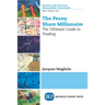 The Penny Share Millionaire: The Ultimate Guide to Trading