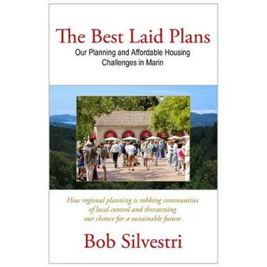 The Best Laid Plans: Our Planning and Affordable Housing Challenges in Marin