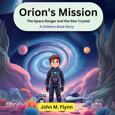 Orion's Mission: The Space Ranger and the Star Crystal