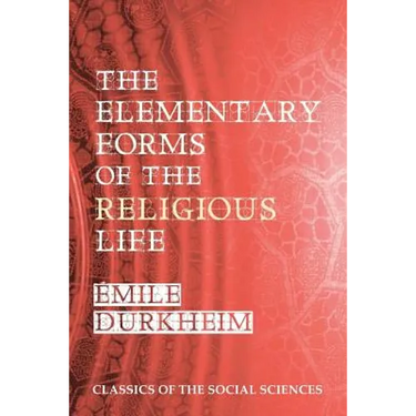 The Elementary Forms of the Religious Life