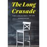 The Long Crusade: Profiles in Education Reform, 1967-2014