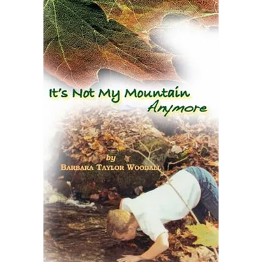 "It's Not My Mountain Anymore"