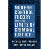 Modern Control Theory and the Limits of Criminal Justice