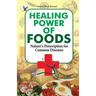 Healing Power of Foods