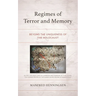 Regimes of Terror and Memory: Beyond the Uniqueness of the Holocaust