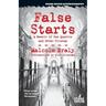 False Starts: A Memoir of San Quentin and Other Prisons