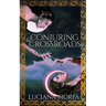 Conjuring & Crossroads
