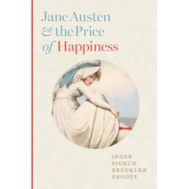 Jane Austen and the Price of Happiness