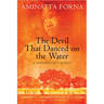 The Devil That Danced on the Water: A Daughter's Quest