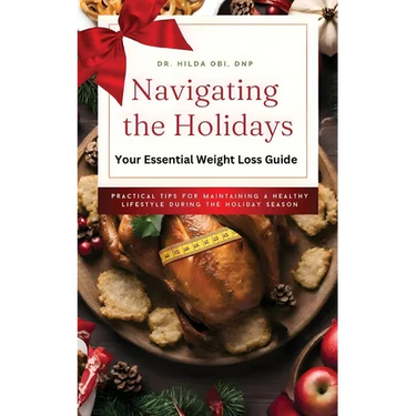 Navigating the Holidays: Your Essential Weight Loss Guide