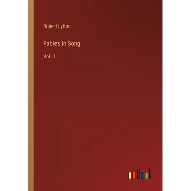 Fables in Song: Vol. II