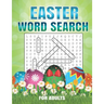 Easter Word Search For Adults: 40 Word Search Puzzles For Adults Large Print Word Search Puzzles. Easter Activity Book for Adults.