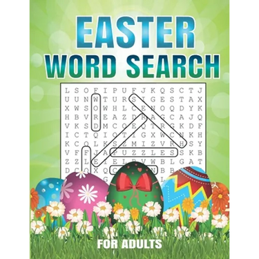 Easter Word Search For Adults: 40 Word Search Puzzles For Adults Large Print Word Search Puzzles. Easter Activity Book for Adults.