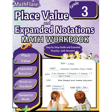 Place Value and Expanded Notations Math Workbook 3rd Grade: Place Value Grade 3, Expanded and Standard Notations with Answers