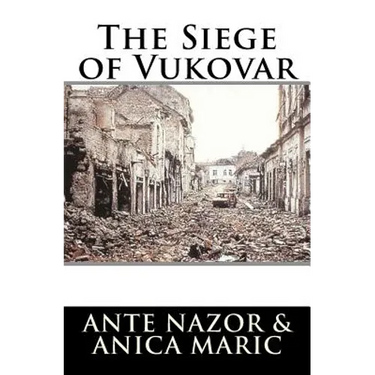 The Siege of Vukovar