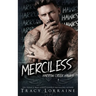 Merciless: A Dark Captive Why Choose Romance