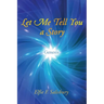 Let Me Tell You a Story: Genesis