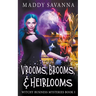 Vrooms, Brooms, & Heirlooms: A Paranormal Cozy Mystery