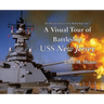 A Visual Tour of Battleship USS New Jersey