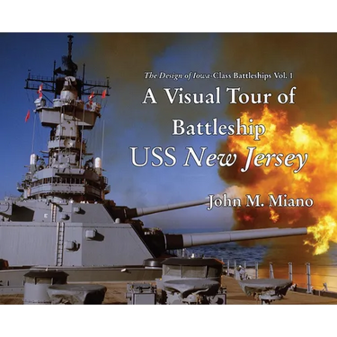A Visual Tour of Battleship USS New Jersey