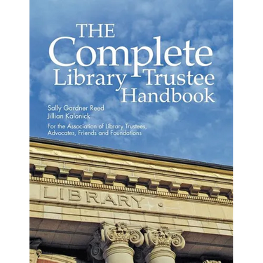 The Complete Library Trustee Handbook