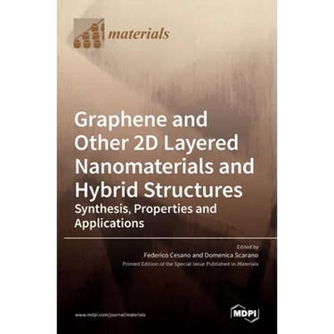 Graphene and Other 2D Layered Nanomaterials and Hybrid Structures: Synthesis, Properties and Applications