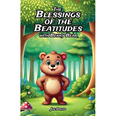 The Blessings of the Beatitudes with Benny Bear