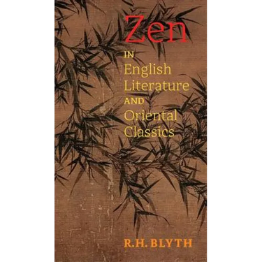 Zen in English Literature and Oriental Classics
