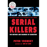 Serial Killers: The Method and Madness of Monsters