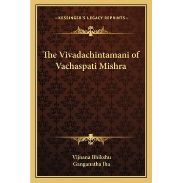 The Vivadachintamani of Vachaspati Mishra