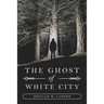 The Ghost of White City