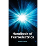 Handbook of Ferroelectrics