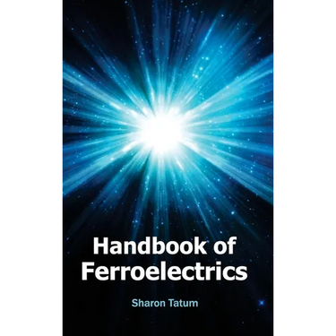 Handbook of Ferroelectrics