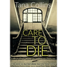 Care to Die