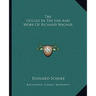 The Occult In The Life And Work Of Richard Wagner