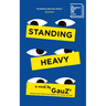 Standing Heavy