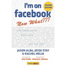 I'm on Facebook--Now What (2nd Edition): How to Use Facebook to Achieve Business Objectives