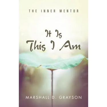 It Is This I Am: The Inner Mentor