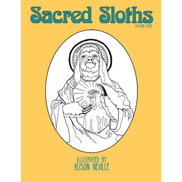 Sacred Sloths: Coloring book